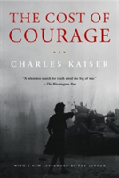 The Cost Of Courage | Charles Kaiser