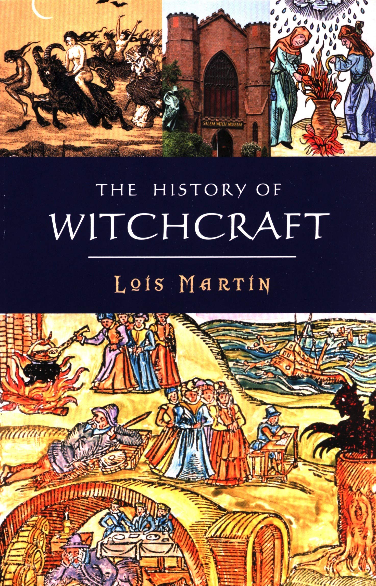 The History Of Witchcraft | Lois Martin