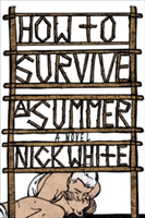 How To Survive A Summer | Nick White