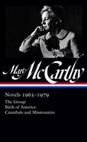 Mary Mccarthy: Novels 1963-1979 | Mary McCarthy