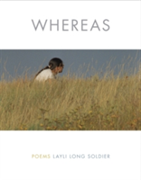 Whereas: Poems | Layli Long Soldier