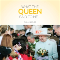 What The Queen Said to Me ... | Chilli Brener