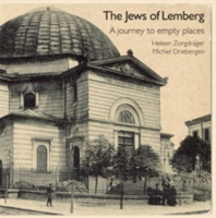 The Jews of Lemberg | Heleen Zorgdrager, Michiel Driebergen