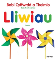 Babi Cyffwrdd a Theimlo/Baby Touch and Feel: Lliwiau/Colours |