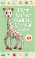 Cyfres Sophie La Girafe: Llyfr Mawr Geiriau Cyntaf | Dawn Sirett