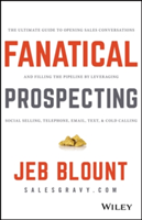 Fanatical Prospecting | Jeb Blount