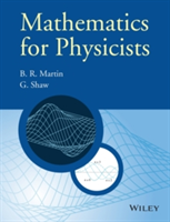 Mathematics for Physicists | Brian R. Martin, Graham Shaw