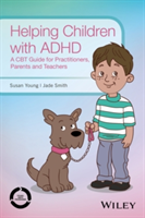 Helping Children with ADHD | Susan Young, Jade Smith