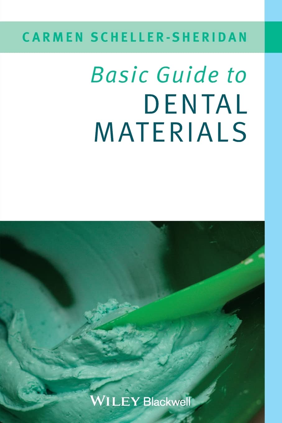 Basic Guide to Dental Materials | Carmen Scheller-Sheridan - 1 | YEO