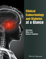 Clinical Endocrinology and Diabetes at a Glance | Aled Rees, Miles Levy, Andrew Lansdown