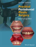 Practical Periodontal Plastic Surgery, Second Edition |