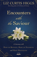 Encounters with the Saviour | Liz Curtis Higgs