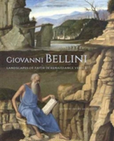 Giovanni Bellini - Landscapes of Faith in Renaissance Venice | Davide Gasparotto