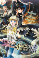 Death March to the Parallel World Rhapsody, Vol. 2 (manga) | Hiro Ainana