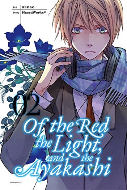 Vezi detalii pentru Of the Red, the Light, and the Ayakashi - Volume 2 | HaccaWorks