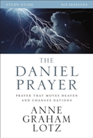 The Daniel Prayer Study Guide | Anne Graham Lotz