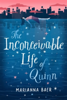 Inconceivable Life of Quinn | Marianna Baer