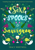 Sex, Spooks & Sauvignon | Tracy Whitwell
