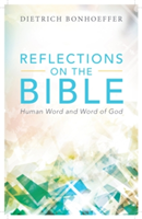 Reflections on the Bible | Dietrich Bonhoeffer