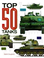 Top 50 Tanks | Martin J. Dougherty