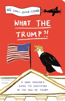 What the Trump?! | Steven S. Stevens