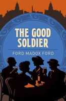 The Good Soldier | Ford Madox Ford