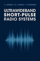 Ultrawideband Short-Pulse Radio Systems | Vladimir I. Koshelev, Victor P. Belichenko