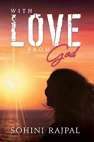 With Love from God | Sohini Rajpal