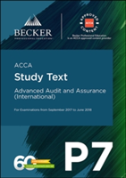 ACCA Approved - P7 Advanced Audit and Assurance (INT) (September 2017 to June 2018 Exams) | Becker Professional Education