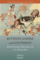 Between Empire and Continent | Andreas Rose