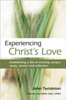 Experiencing Christ\'s Love | John Twisleton