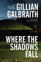 Where the Shadow Falls | Gillian Galbraith