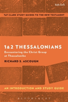 1 & 2 Thessalonians: An Introduction and Study Guide | Canada) Kingston Richard S. (Queen\'s University Ascough