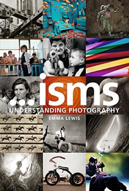 Isms: Understanding Photography | Emma Lewis