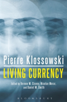 Living Currency | Pierre Klossowski