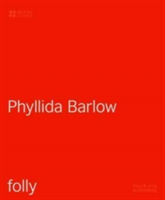 Phyllida Barlow | Emma Dexter, Phyllida Barlow