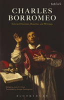 Charles Borromeo: Selected Orations, Homilies and Writings | Charles Borromeo