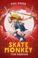 Skate Monkey: Fear Mountain | Paul Mason