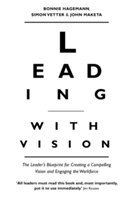 Leading with Vision | Bonnie Hagemann, John Maketa, Simon Vetter