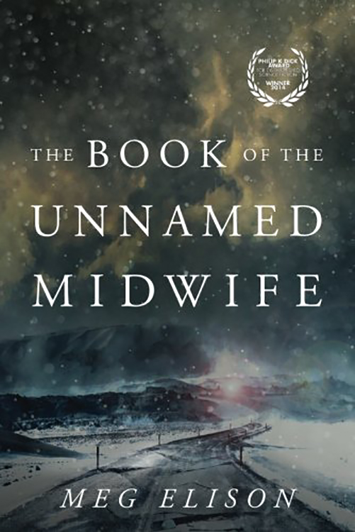 Vezi detalii pentru The Book of the Unnamed Midwife | Meg Elison