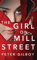 The Girl on Mill Street | Peter Gilboy