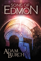 Song of Edmon | Adam Burch