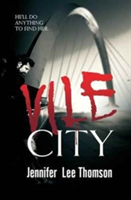 Vile City | Jennifer Lee Thomson
