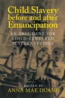Child Slavery before and after Emancipation |