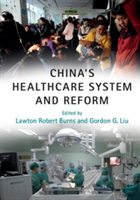 China\'s Healthcare System and Reform |