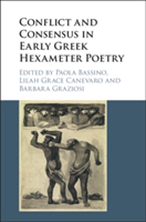 Conflict and Consensus in Early Greek Hexameter Poetry |