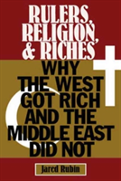 Rulers, Religion, and Riches | Jared Rubin