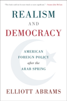 Realism and Democracy | New York) Elliott (Council on Foreign Relations Abrams