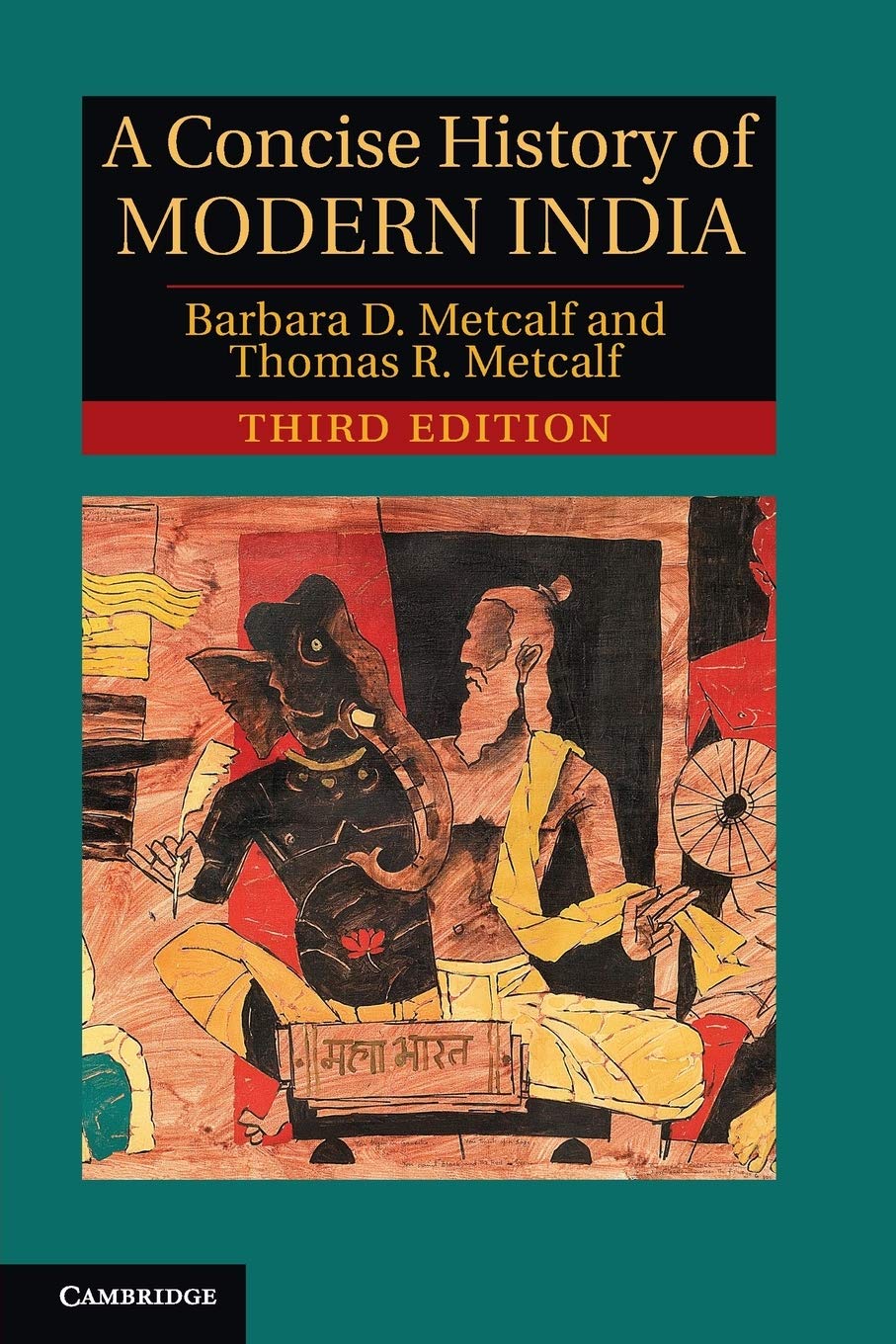 A Concise History of Modern India | Barbara Daly Metcalf, Thomas R. Metcalf