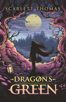 Dragon\'s Green | Scarlett Thomas